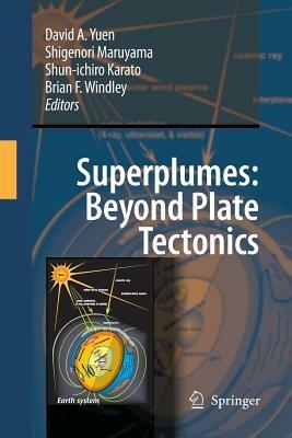 Superplumes: Beyond Plate Tectonics - cover