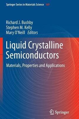 Liquid Crystalline Semiconductors: Materials, properties and applications - cover