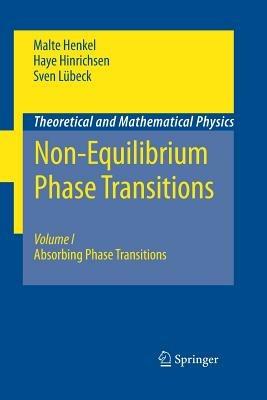 Non-Equilibrium Phase Transitions: Volume 1: Absorbing Phase Transitions - Malte Henkel,Haye Hinrichsen,Sven Lübeck - cover