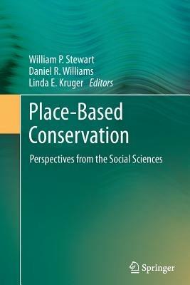 Place-Based Conservation: Perspectives from the Social Sciences - cover