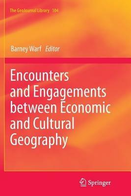 Encounters and Engagements between Economic and Cultural Geography - cover
