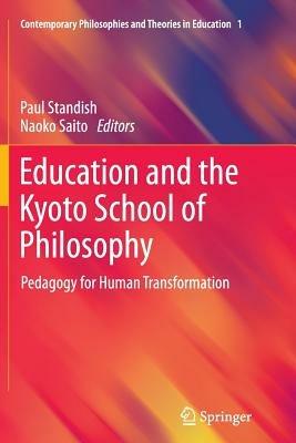 Education and the Kyoto School of Philosophy: Pedagogy for Human Transformation - cover
