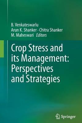 Crop Stress and its Management: Perspectives and Strategies - cover