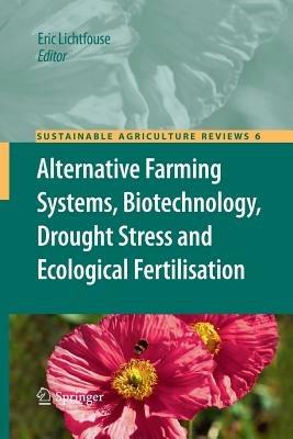 Alternative Farming Systems, Biotechnology, Drought Stress and Ecological Fertilisation - cover