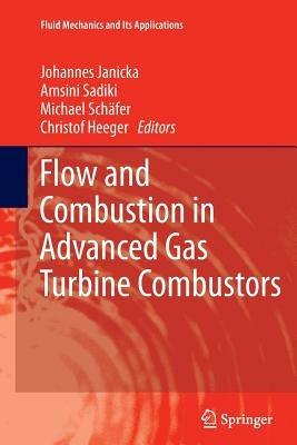 Flow and Combustion in Advanced Gas Turbine Combustors - cover