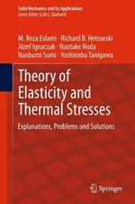 Theory of Elasticity and Thermal Stresses: Explanations, Problems and Solutions