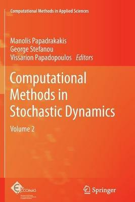 Computational Methods in Stochastic Dynamics: Volume 2 - cover