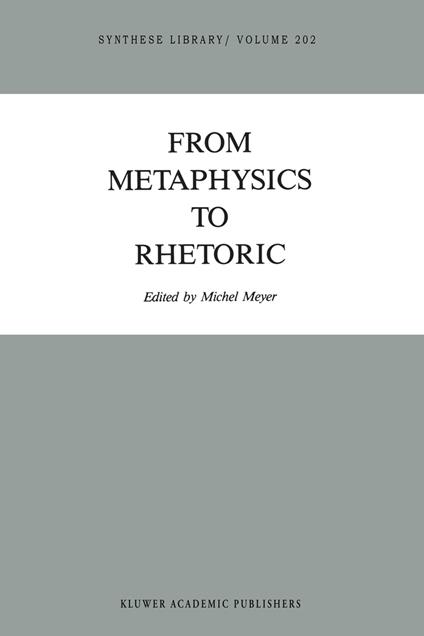 From Metaphysics to Rhetoric
