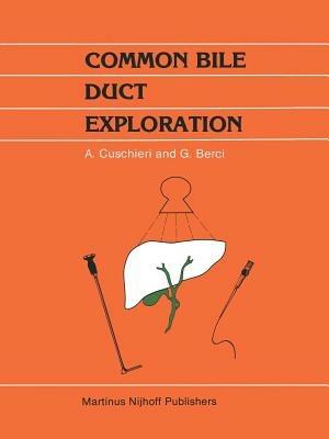 Common Bile Duct Exploration: Intraoperative investigations in biliary tract surgery - George Berci,L. Morgenstern,J.A. Hamlin - cover