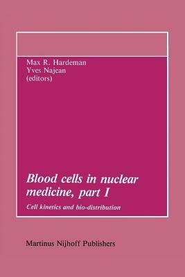 Blood cells in nuclear medicine, part I: Cell kinetics and bio-distribution - cover