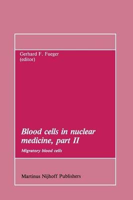 Blood cells in nuclear medicine, part II: Migratory blood cells - cover