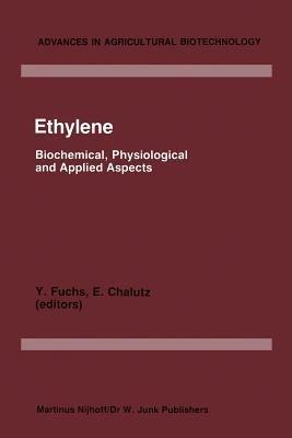 Ethylene: Biochemical, Physiological and Applied Aspects, An International Symposium, Oiryat Anavim, Israel held January 9–12 1984 - cover