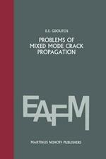 Problems of mixed mode crack propagation