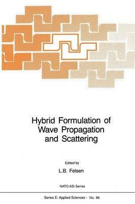 Hybrid Formulation of Wave Propagation and Scattering - cover
