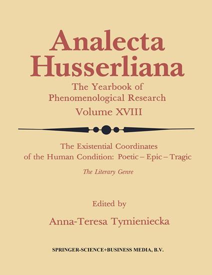 The Existential Coordinates of the Human Condition: Poetic — Epic — Tragic