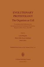 Evolutionary Protistology: The Organism as Cell Proceedings of the 5th Meeting of the International Society for Evolutionary Protistology, Banyuls-sur-Mer, France, June 1983