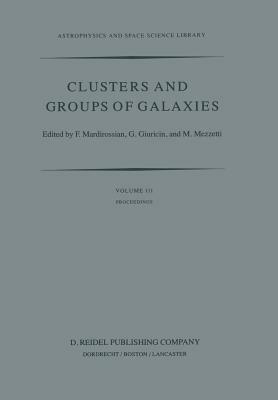 Clusters and Groups of Galaxies: International Meeting Held in Trieste Italy, September 13–16, 1983 - cover