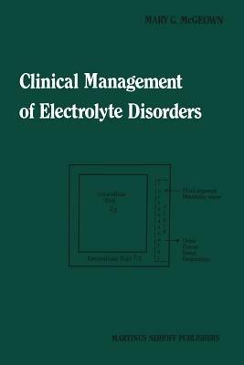 Clinical Management of Electrolyte Disorders - Mary G. McGeown - cover