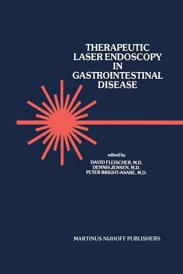 Therapeutic Laser Endoscopy in Gastrointestinal Disease - cover