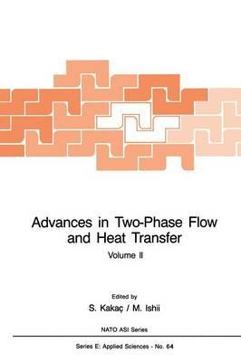 Advances in Two-Phase Flow and Heat Transfer: Fundamentals and Applications - cover