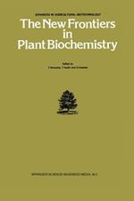 The New Frontiers in Plant Biochemistry