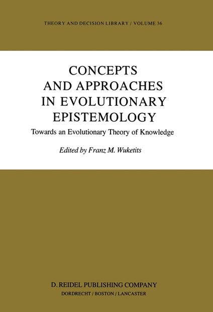 Concepts and Approaches in Evolutionary Epistemology
