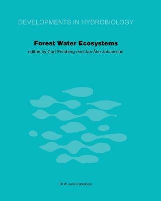 Forest Water Ecosystems: Nordic symposium on forest water ecosystems held at Färna, Central Sweden, September 28–October 2, 1981 - cover