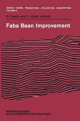 Faba Bean Improvement: Proceedings of the Faba Bean Conference held in Cairo, Egypt, March 7–11, 1981 - cover