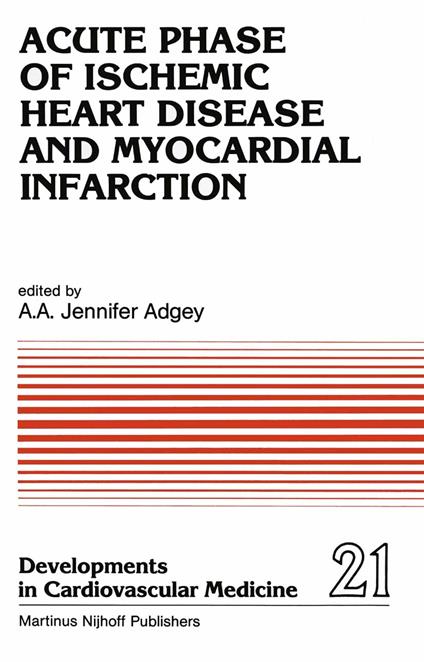 Acute Phase of Ischemic Heart Disease and Myocardial Infarction