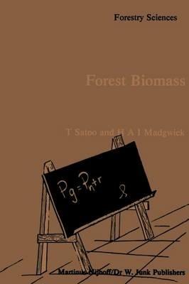 Forest Biomass - T. Satoo,H.A. Madgwick - cover