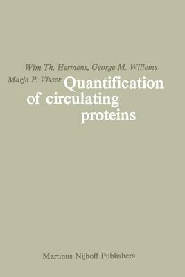 Quantification of Circulating Proteins: Theory and applications based on analysis of plasma protein levels - Wim Th. Hermens,George M. Willems,Marja P. Visser - cover