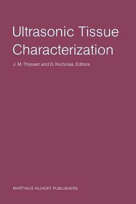 Ultrasonic Tissue Characterization: Proceedings of the Second European Communities Workshop 30 November – 2 December 1981, Nijmegen, The Netherlands - cover