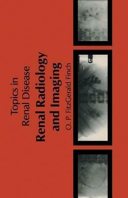 Renal Radiology and Imaging - O.P. Fitzgerald-Finch - cover