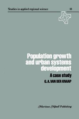 Population Growth and Urban Systems Development: A Case Study - G.A. van der Knapp - cover