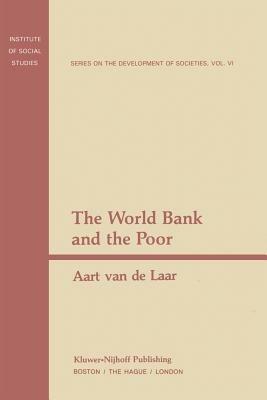 The World Bank and the Poor - A. van de Laar - cover