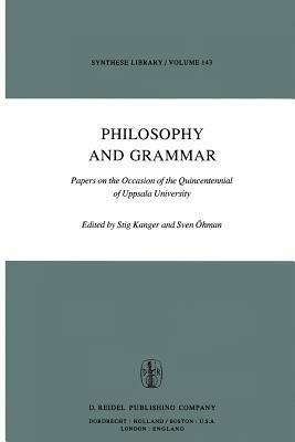 Philosophy and Grammar: Papers on the Occasion of the Quincentennial of Uppsala University - cover