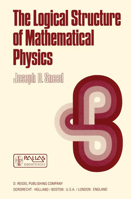 The Logical Structure of Mathematical Physics