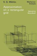 Approximation on a rectangular grid: with application to finite element methods and other problems