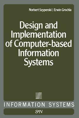 Design and Implementation of Computer-Based Information Systems - cover