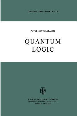 Quantum Logic - Peter Mittelstaedt - cover