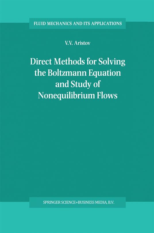 Direct Methods for Solving the Boltzmann Equation and Study of Nonequilibrium Flows