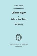 Collected Papers II: Studies in Social Theory