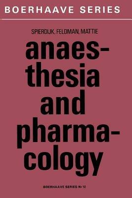 Anaesthesia and Pharmacology: With a Special Section on Professional Hazards - cover
