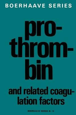 Prothrombin and Related Coagulation Factors - cover