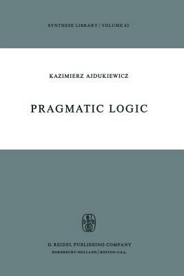 Pragmatic Logic - K. Ajdukiewicz - cover