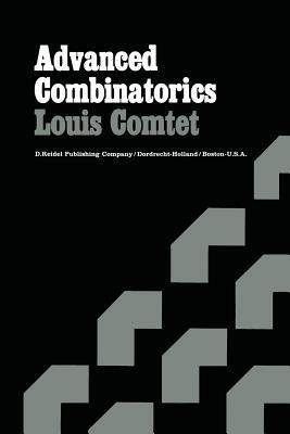 Advanced Combinatorics: The Art of Finite and Infinite Expansions - L. Comtet - cover