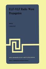 ELF-VLF Radio Wave Propagation: Proceedings of the NATO Advanced Study Institute held at Spåtind, Norway, April 17–27, 1974