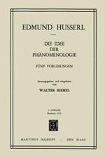 Die Idee der Phänomenologie: Fünf Vorlesungen