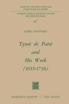 Tyssot De Patot and His Work 1655 – 1738 - A. Rosenberg - cover