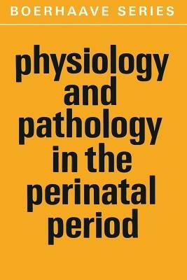 Physiology and Pathology in the Perinatal Period - cover